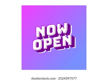 Now open. Text effect design in 3d look with eye catching colors