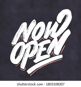 Now open. Vector chalk lettering banner.