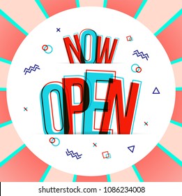 NOW OPEN word concept. Vector illustration.