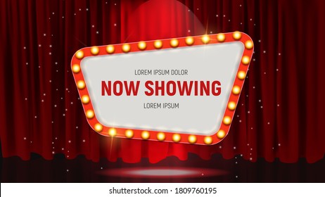 Now Showing Announcement Board With Bulb Frame On Curtains Background. Vector Illustration EPS10