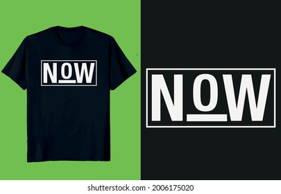 Now - t shirt design vector