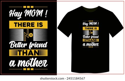 Now Tshirt Design is always demanding job. This is a creative Mother T shirt Design, Mom and Son T shirt Design. 

So, we all should respect our parents specially our MOMs
We should Salute our MOM.