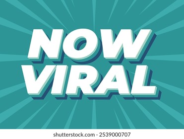 Ahora viral. Diseño de efectos de texto para redes sociales en estilo 3D y colores modernos