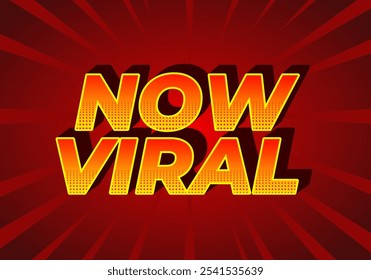 Now viral. Text effect design for social media in 3D style and modern colors