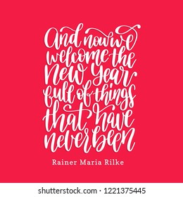 And now we welcome the New Year full of things that have never been, handwritten phrase. Calligraphic illustration in vector on red background.