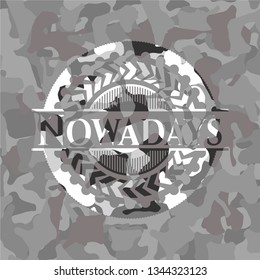 Nowadays on grey camo texture