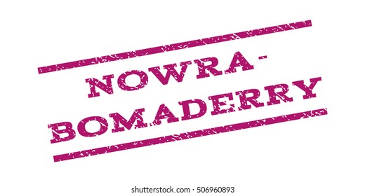 Nowra-Bomaderry watermark stamp. Text caption between parallel lines with grunge design style. Rubber seal stamp with unclean texture. Vector purple color ink imprint on a white background.