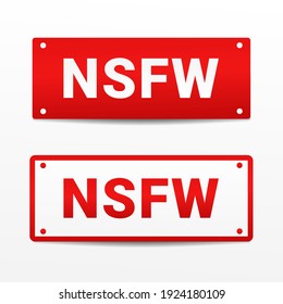 NSFW, Not safe for work sign. Censorship sign. Illustration vector