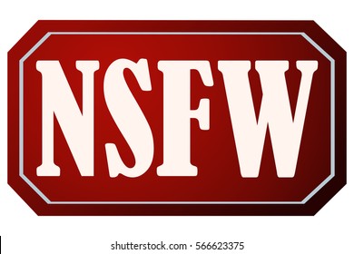 NSFW Not Safe for Work Sticker, Vector Illustration. 