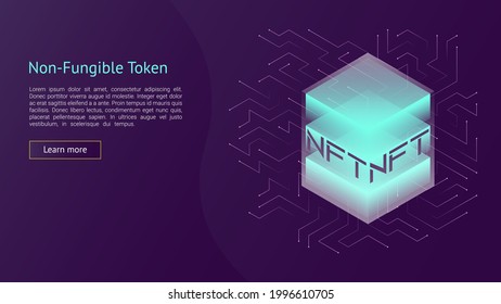 NTF concept, blockchain technology, cryptocurrency. Non-fungible token Work. Futuristic background, with elements in techno style microchips. Banner template design for web. Copyspace.