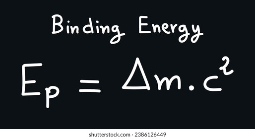 Nuclear binding energy in physics and chemistry. Scientific resources for teachers and students. Doodle handwriting concept.