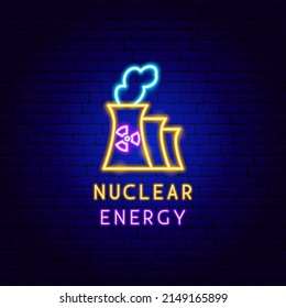 Etiqueta de neón de energía nuclear. Ilustración vectorial de la promoción del poder.