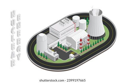 nuclear energy, nuclear power plant with isometric graphic