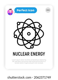 Nuclear energy thin line icon, electrons are moving around atom. Modern vector illustration.