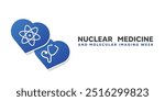 Nuclear Medicine and Molecular Imaging Week. Heart, icon science and stethoscope. Great for cards, banners, posters, social media and more. White background.