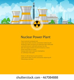Nuclear Power Plant on the Background of the City , Thermal Power Station, Nuclear Reactor and Power Lines, Poster Brochure Flyer Design, Text on Yellow Background, Radiation Sign,Vector Illustration 