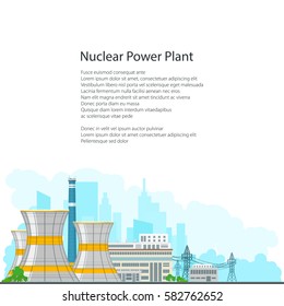 Nuclear Power Plant on the Background of the City , Thermal Station and Text, Nuclear Reactor and Power Lines on White Background, Poster Brochure Flyer Design, Vector Illustration