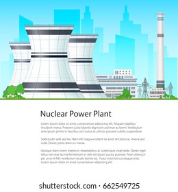 Nuclear Power Plant on the Background of the City and Text, Thermal Station , Nuclear Reactor and Power Lines, Flyer Brochure Poster Design, Vector Illustration