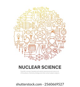 Nuclear Science Circle Concept. Vector Illustration of Outline Design. Physics, Biology, Chemistry and Laboratory Objects.