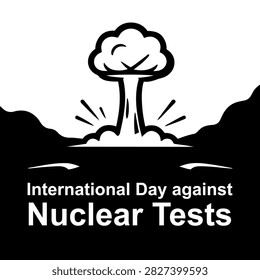 nuclear tests against explosion international day