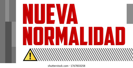 Nueva Normalidad, New Normal Spanish text, vector design.