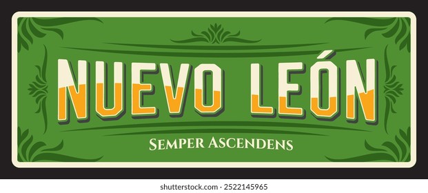 Nuevo Leon estrado ou estado do México. Placa de viagem vetorial, sinal vintage, design de cartão postal retro. Placa do território mexicano com lema semper ascendens e ornamento, cartão de memórias turísticas