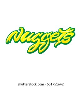 Nuggets. Premium handmade vector lettering and calligraphy phrase. Vector illustration.