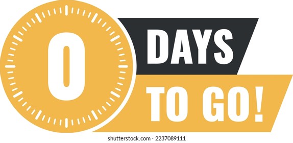 Number 0 of days left to go. Badge with, sale, landing page, banner.