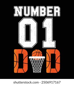 Number 1 Basketball Dad. Funny Basketball Lover Father's Day t-shirt design 