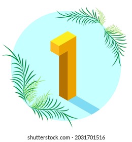 The number 1 is isometric style with a shadow in a blue circle, decorated with tropical leaves. The concept of summer and sea holidays, beach, holiday