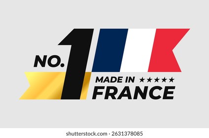 Number 1 made in France sign badge vector design. Label with French flag and stars symbol in the form of a gold ribbon