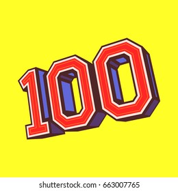 Number 100 / One Hundred Cool Trendy Text Graphic