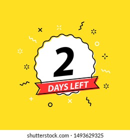 Number 2 days left to go. Promotional banners. Collection badges sale, landing page, banner.