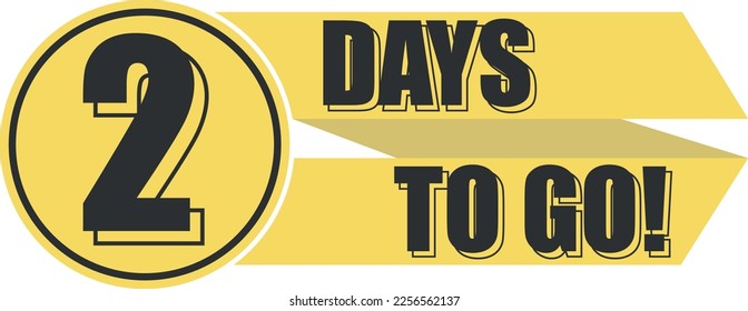 Number 2 of days left to go. Badge with, sale, landing page, banner.
