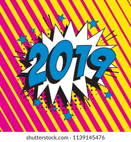number 2019 in retro comic speech bubble with halftone dotted shadow on colorful background