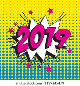 number 2019 in retro comic speech bubble with halftone dotted shadow on colorful background