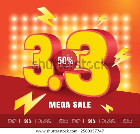 Number 3.3 3D yellow with red edge,50%off label placed on red-orange background with thunder bolt icon For designing banner and advertisement for mega sale promotion, three day of three month Campaign
