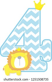 number 4 with chevron pattern. cute little lion king isolated on white background. can be used for father's day card, baby boy birth announcements, nursery decoration, party theme or invitation
