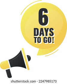 Number 6 of days left to go. Badge with, sale, landing page, banner.