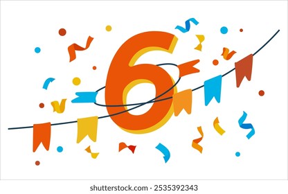 Number 6. Holiday banner with number six. Confetti and flags.  Flat vector illustration