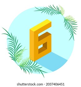 The number 6 is isometric style with a shadow in a blue circle, decorated with tropical leaves. The concept of summer and sea holidays, beach, holiday