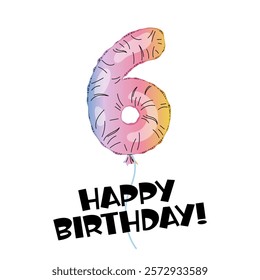 Number 6 made with foil holographic. Birthday balloon. Decor for party, birthday. Happy Birthday Lettering. Greeting card. Rainbow number.