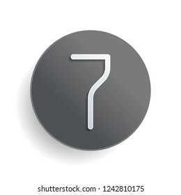 Number 7, numeral, seventh. White paper symbol on gray round button or badge with shadow