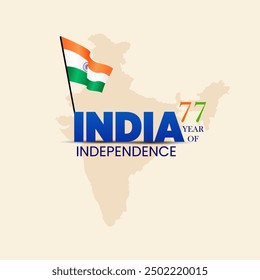 The number 77 in the top right corner.
The word INDIA in large bold letters below the number The phrase YEAR OF INDEPENDENCE below INDIA a light brown map of India in the background Indian flag waving