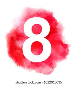 Number 8 on red watercolor stain with wash. Water color card for Female day, March 8. Vector