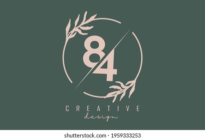 Number 84 8 4 Logo with circle frame and pastel leaves design. Rounded vector illustration with pastel leaf for beauty, fashion, jewelry, luxury, natural products or eco services.