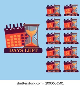 Number days left countdown vector illustration template. Count time sale. sand timer. Clock icon. Number 1, 2, 3, 4, 5, 6, 7, 8, 9, 10, of days left to go