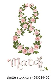The number eight created from rose flowers. Design element for greeting card Happy Women's Day in March.