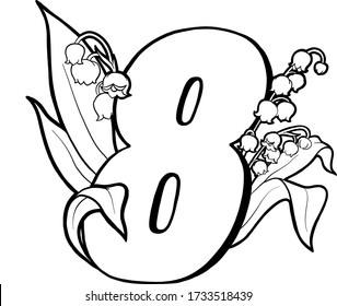 Number eight with lilies of the valley. Page for children's creativity. Coloring book page. Flowers and numbers. Decorative vector numbers. Vector isolated on white background.