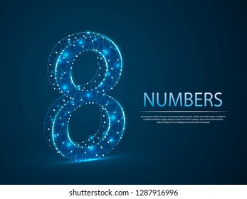 number eight low poly abstract illustration consisting of points, lines, and shapes in the form of planets, stars and the universe. Vector digit 8 wireframe concept.